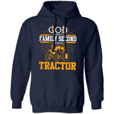 Tractor - God first Family second then tractor - Apparel