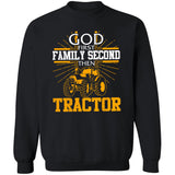 Tractor - God first Family second then tractor - Apparel