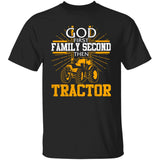 Tractor - God first Family second then tractor - Apparel