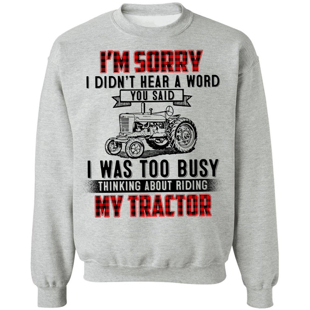I was busy thinking about riding my Tractor - Farm Apparel