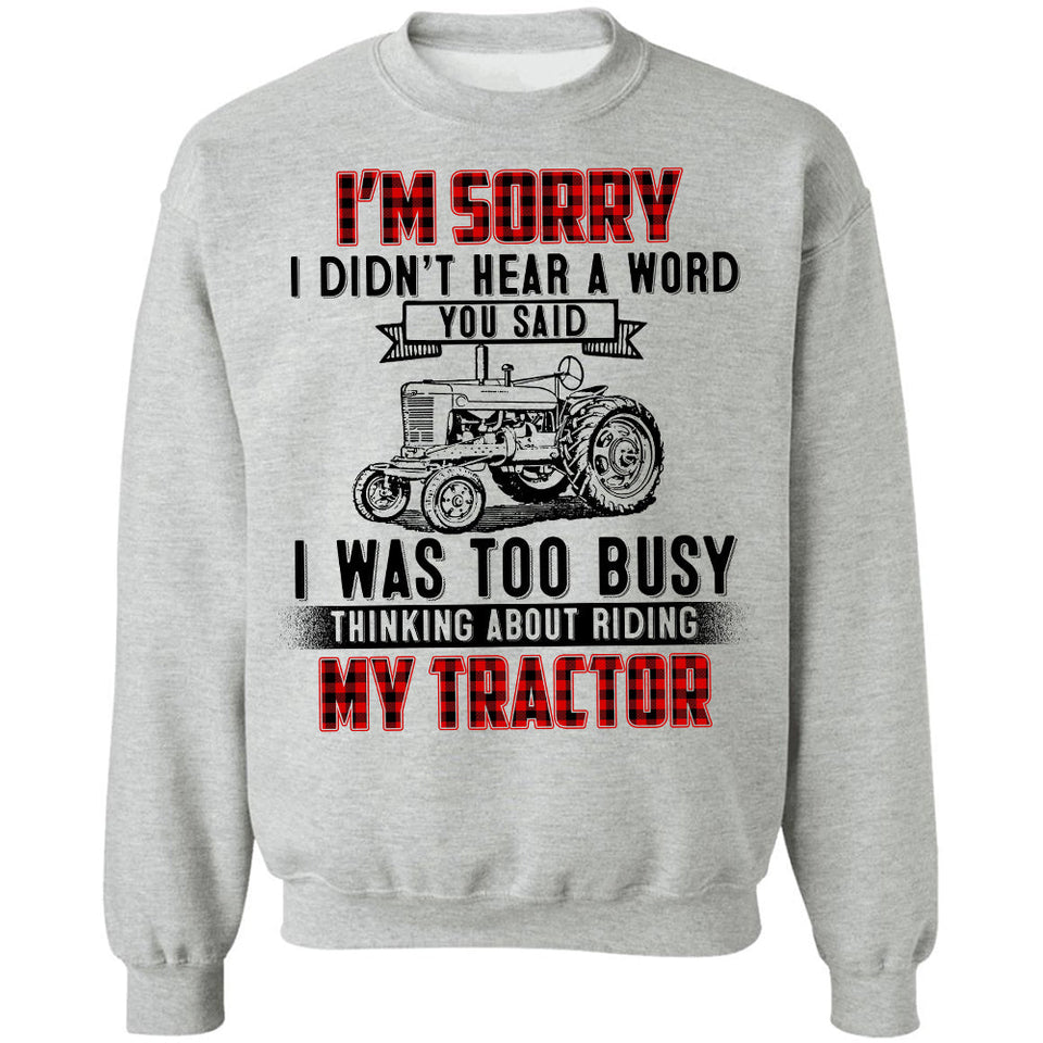 I was busy thinking about riding my Tractor - Farm Apparel