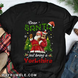 Dear Santa just bring a Yorkshire - Santa Claus, Yorkshire, Christmas Apparel