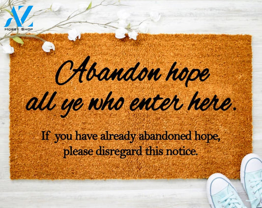 Abandon hope All Ye Who Enter Here Funny Welcome Doormat Dorm Decor Outdoor Decoration Coir Doormat Door Mat