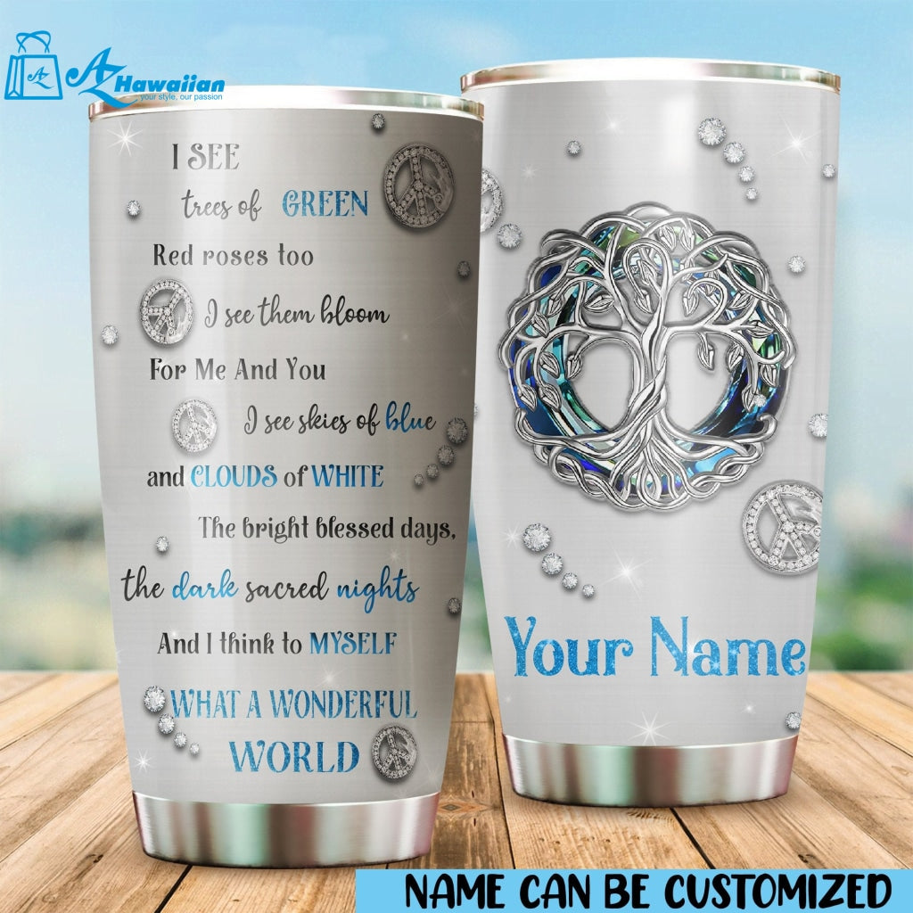 And I Think To Myself What A Wonderful World Tree Of Life Tumbler For Hippie Soul, 70s, 60s