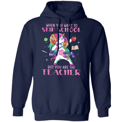 Unicorn - When you want to skip school but you are the teacher - Unicorn Apparel