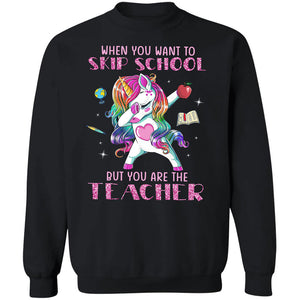 Unicorn - When you want to skip school but you are the teacher - Unicorn Apparel