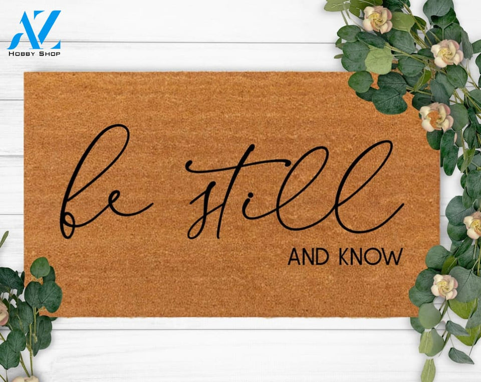 Be Still And Know-Family Name Doormat-Housewarming Gift-Custom Doormat-Last Name Doormat-Funny Welcome Doormat-New Home