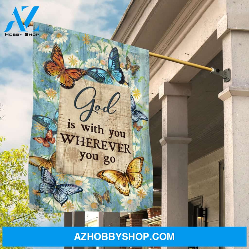Beautiful butterfly, White daisy, God is with you wherever you go - Jesus Flag