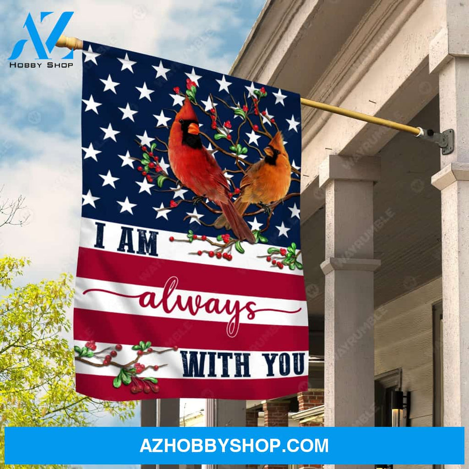 Beautiful cardinal, Red cranberry, US flag, I am always with you - Heaven Flag