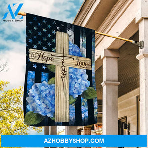 Beautiful cross, Blue hydrangea garden, US flag, Faith, Hope, Love - Jesus Flag