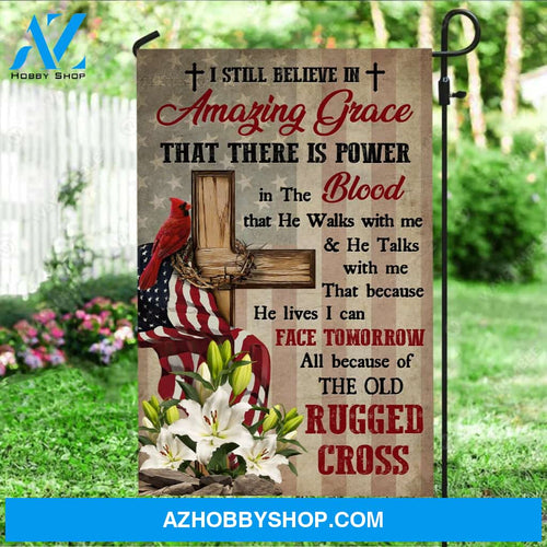 Beautiful cross, Red cardinal, Lily flower, I still believe in amazing grace - Jesus Flag