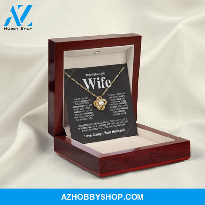 Beautiful Wife - Love Knot Necklace Gift