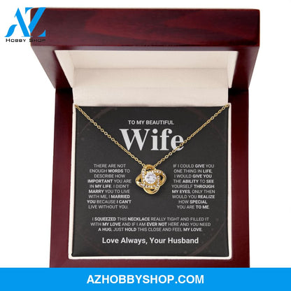 Beautiful Wife - Love Knot Necklace Gift