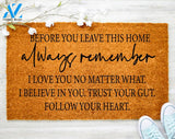Before You Leave This House Door Mat Always Remember Custom doormat Porch Decor Housewarming Gift
