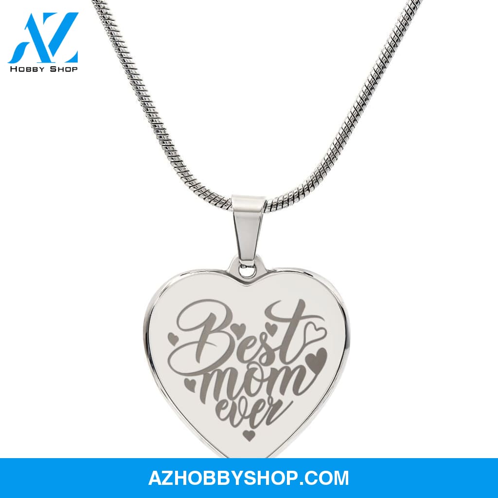 Best Mom Ever - Engraved Heart Necklace