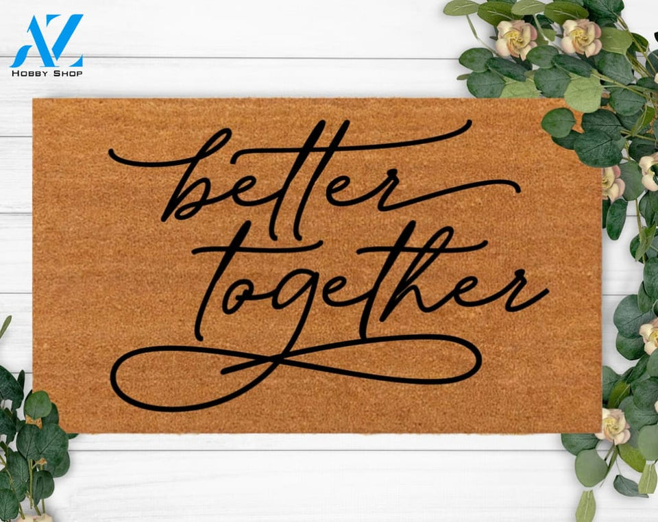 Better Together-Best Friend Gift-Welcome Doormat-Custom Christmas Doormat-Welcome new year doormat-Holiday Doormat