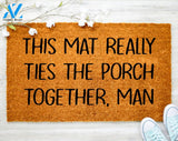Big Lebowski Doormat This Mat Really Ties the Porch Together Man Welcome Mat Outdoor Decor Gift for Him
