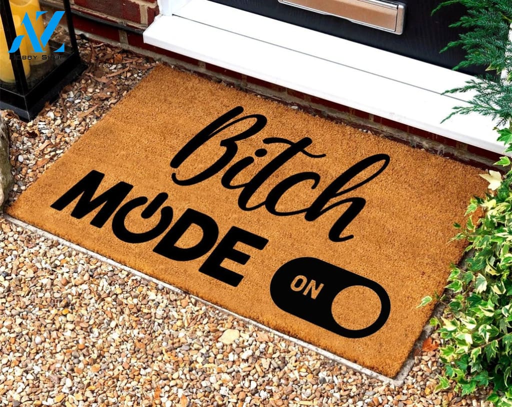 Bitch Mode On Funny Customized Doormat Bitch Themed Mat Funny Gift for Friends Gift for Her Porch Decor
