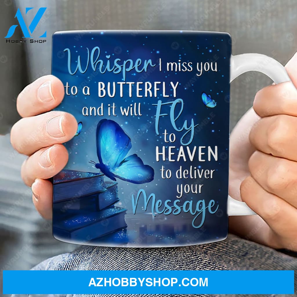 Blue butterfly, Galaxy painting, Magic book, Whisper I miss you to a butterfly - Heaven AOP Mug