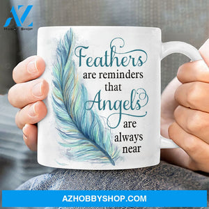 Blue feather, Feather are reminders that angles are always near - Heaven White mug