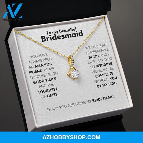 Bridesmaid - Always Here - Alluring Necklace