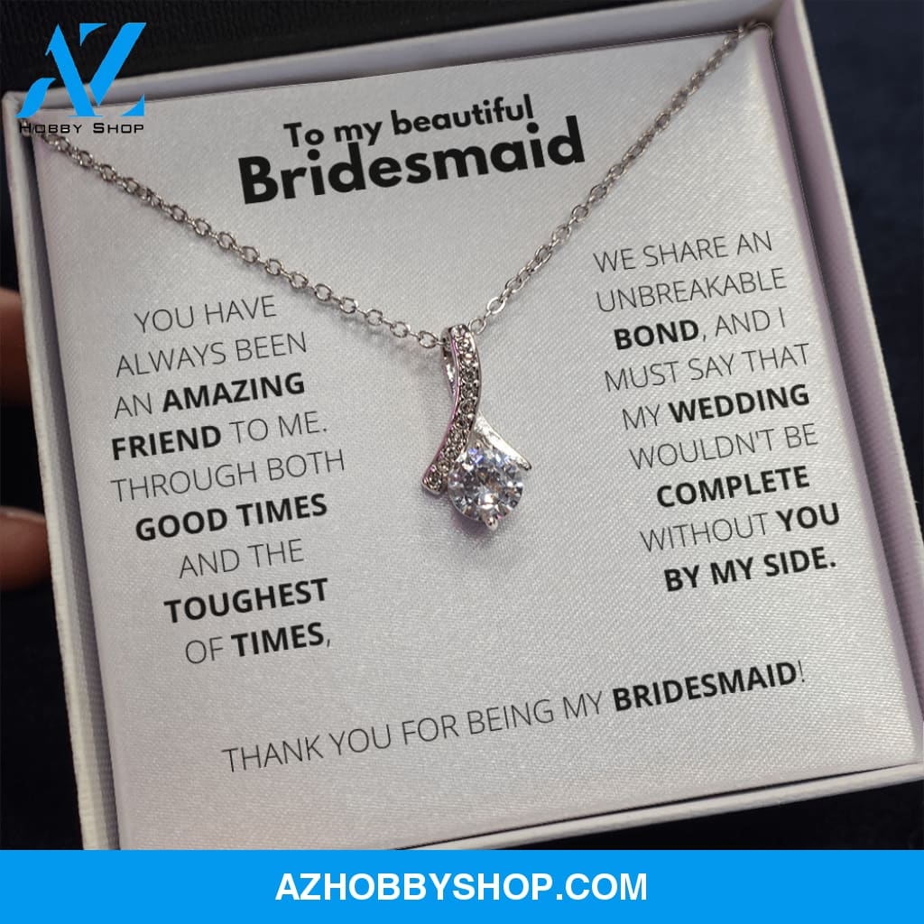 Bridesmaid - Always Here - Alluring Necklace