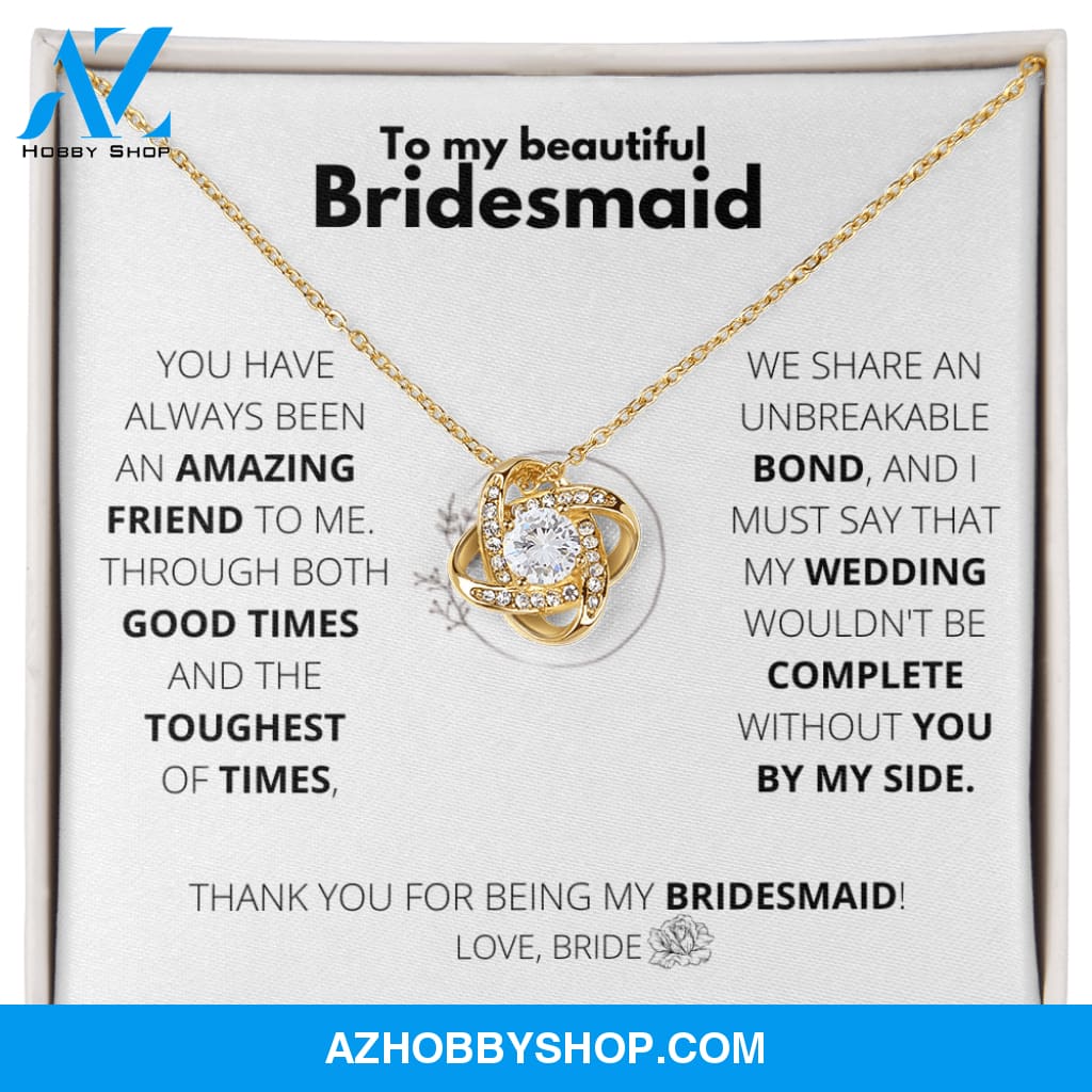 Bridesmaid - Unbreakable bond - Love Knot Necklace