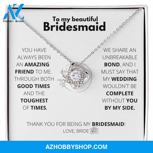 Bridesmaid - Unbreakable bond - Love Knot Necklace