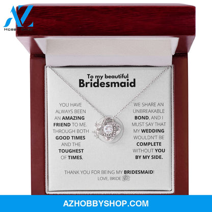 Bridesmaid - Unbreakable bond - Love Knot Necklace