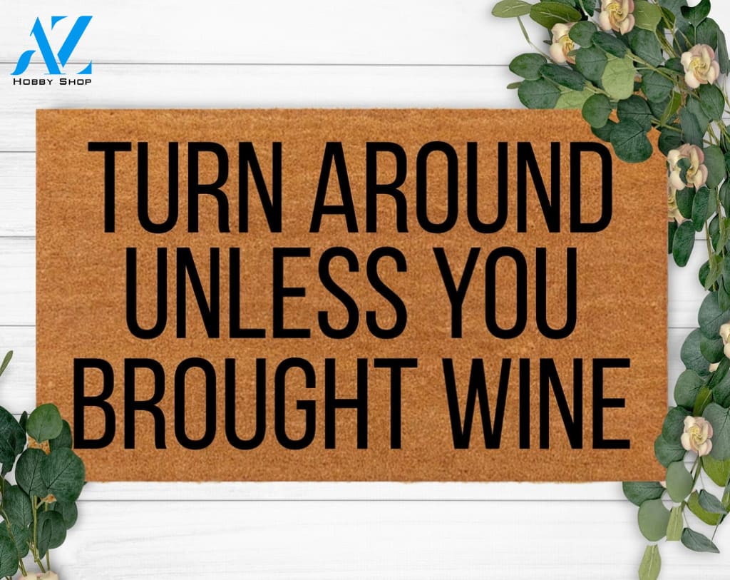 Brought Wine-Welcome Doormat-Custom Christmas Gift-Wedding- Cute Home Decoration-Anniversary celebration