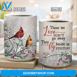 Cardinal bird, Cranberry painting, Winter season, Those we love don't go away - Heaven AOP Mug