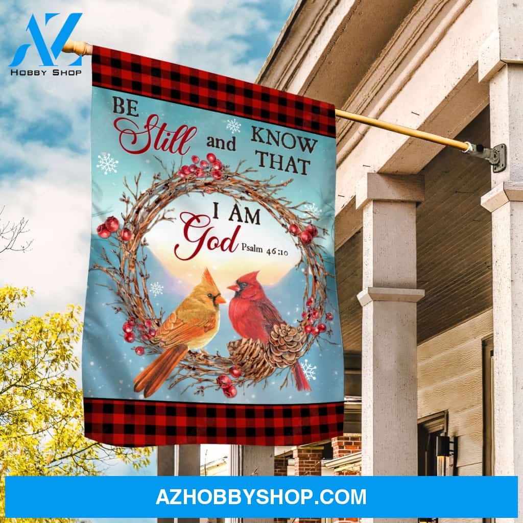 Cardinal couple, Cranberry flower wreath, Be still and know that I am God - Jesus Flag