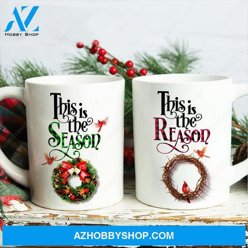 Cardinal, Crown of thorns, Christmas wreath, This is the season, This is the reason - Jesus White Mug