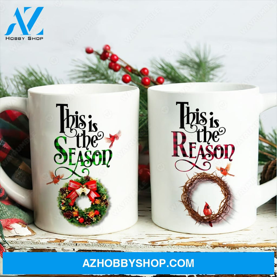 Cardinal, Crown of thorns, Christmas wreath, This is the season, This is the reason - Jesus White Mug