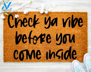 Check Ya Vibe Before You Come Inside Doormat Camping RV Sign Decorating Doormat Jesus Doormat Porch Decor
