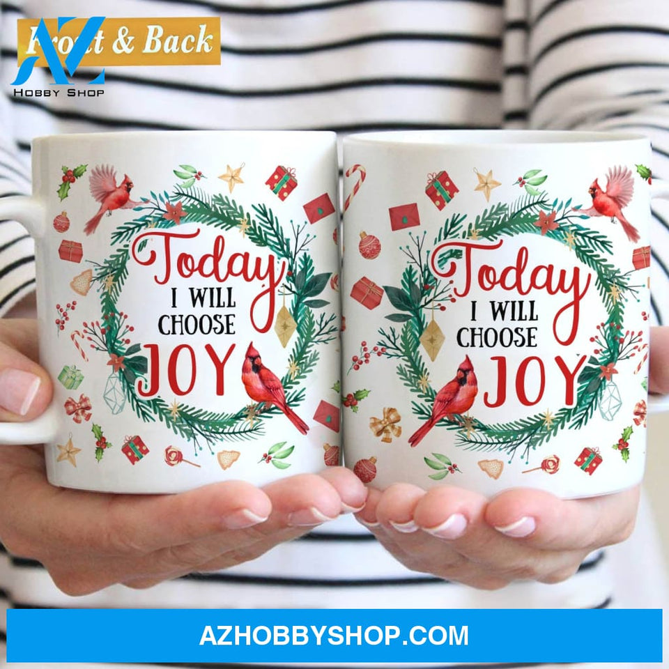 Christmas wreath, Cardinal, Today I will choose joy - Jesus White Mug