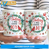 Christmas wreath, Cardinal, Today I will choose joy - Jesus White Mug