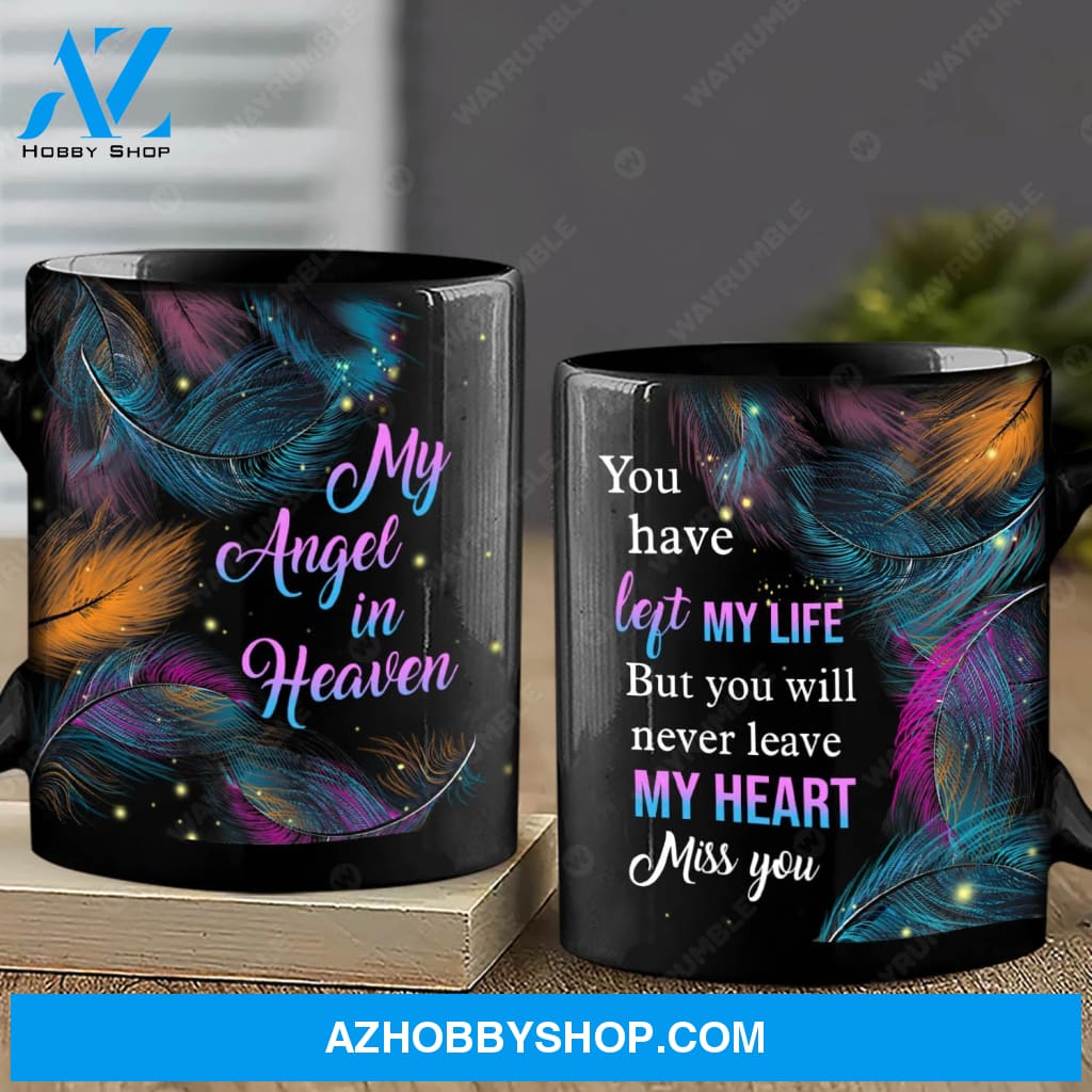 Colorful feathers, You will never leave my heart - Heaven Black Mug