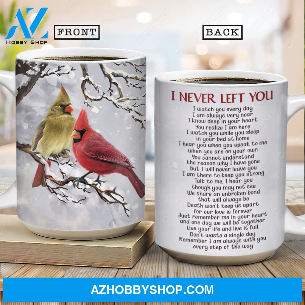 Cute cardinal drawing, White snow, Winter painting, I never left you - Heaven AOP Mug