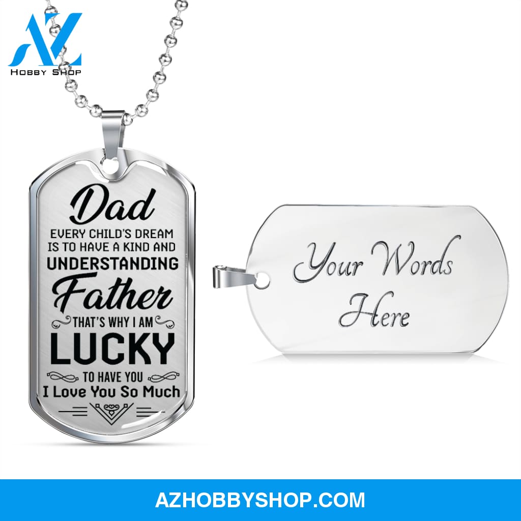 DAD I Am Lucky - Graphical Dog Tag & Ball chain (steel)