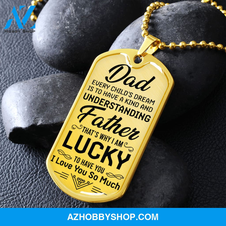 DAD I Am Lucky - Graphical Dog Tag & Ball chain (steel)