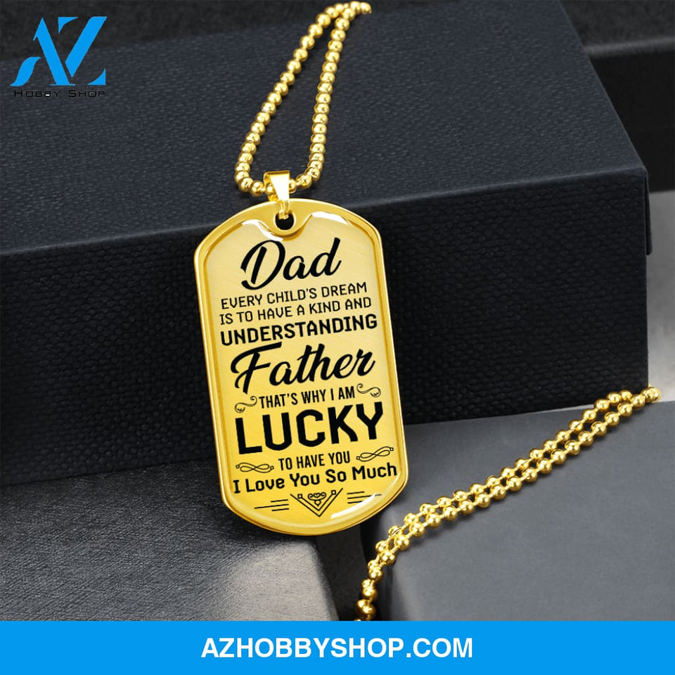 DAD I Am Lucky - Graphical Dog Tag & Ball chain (steel)