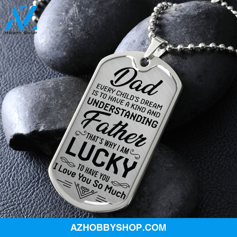 DAD I Am Lucky - Graphical Dog Tag & Ball chain (steel)