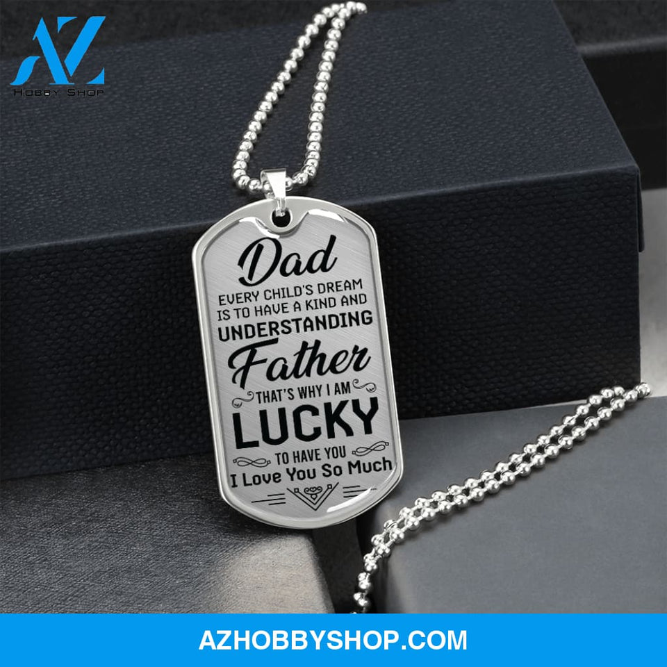 DAD I Am Lucky - Graphical Dog Tag & Ball chain (steel)