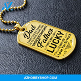 DAD I Am Lucky - Graphical Dog Tag & Ball chain (steel)