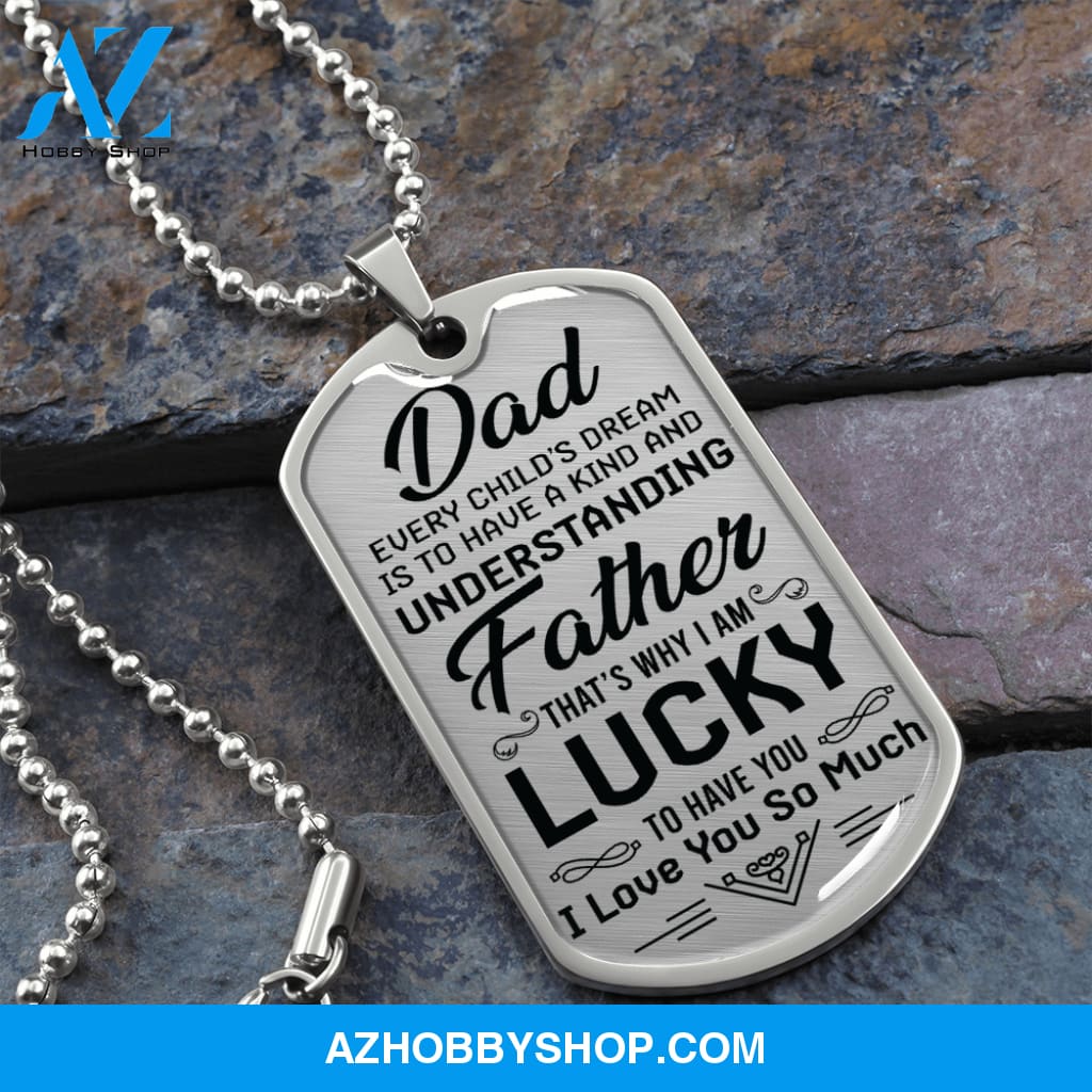 DAD I Am Lucky - Graphical Dog Tag & Ball chain (steel)
