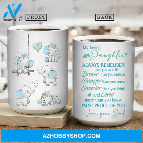 Dad to daughter, Elephant drawing, Cute baby elephant, You are braver than you believe - Family White Mug