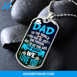 DAD You are the World - Graphical Dog Tag & Ball chain (steel)