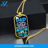 DAD You are the World - Graphical Dog Tag & Ball chain (steel)