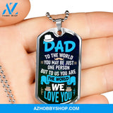 DAD You are the World - Graphical Dog Tag & Ball chain (steel)